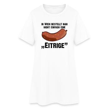 in wien bestellt man keine eitrige - Frauen T-Shirt-Kleid - Weiß - Vorne