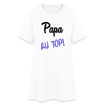 DAD. FATHER'S DAY. HAPPY FATHER'S DAY. HAPPY BIRTHDAY. - Women’s T-Shirt Dress - white - Front