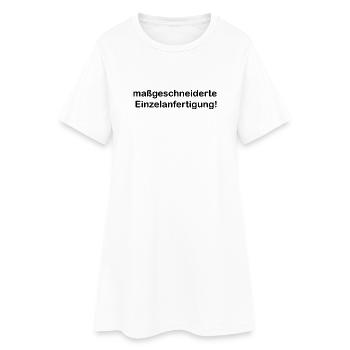 Maßgeschneiderte Einzelanfertigung lustig Spruch - Frauen T-Shirt-Kleid - Weiß - Vorne