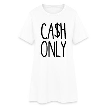 cash only - ca$h only - nur Bargeld - Frauen T-Shirt-Kleid - Weiß - Vorne