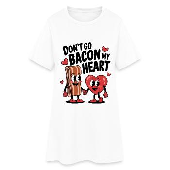 Don't Go Bacon My Heart - Frauen T-Shirt-Kleid - Weiß - Vorne