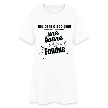 Toujours dispo pour une bonne Fondue - Robe T-shirt Femme - blanc - Devant