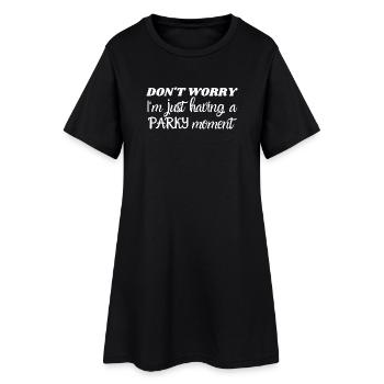 Keine Sorge, ich habe gerade einen Parkinson-Moment - Frauen T-Shirt-Kleid - Schwarz - Vorne