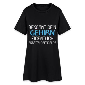 Arbeitslos Shirt Hartz 4 Arbeitslosigkeit Geschenk - Frauen T-Shirt-Kleid - Schwarz - Vorne