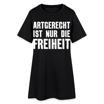 ARTGERECHT IST NUR DIE FREIHEIT - Frauen T-Shirt-Kleid - Schwarz - Vorne