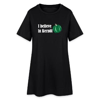 I believe in Kernöl Steiermark Österreich R - Frauen T-Shirt-Kleid - Schwarz - Vorne
