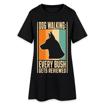 Gassi-Humor – Dog Walking Every Bush Gets Reviewed - Frauen T-Shirt-Kleid - Schwarz - Vorne