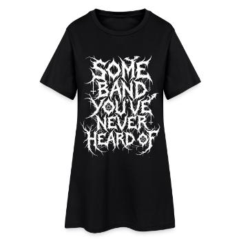 Some Band You've Never Heard Of Metal - Frauen T-Shirt-Kleid - Schwarz - Vorne