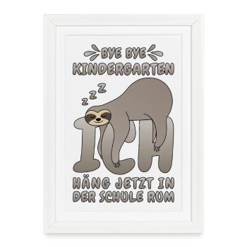 Faultier Bye Bye Kindergarten Schule Grundschule - Gerahmtes Poster (27 × 37 cm) - Weiß - Vorne