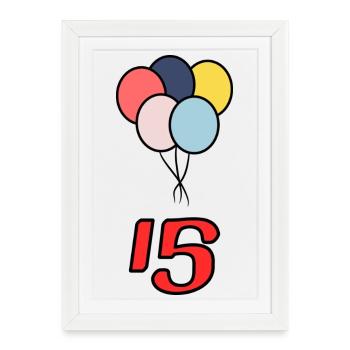 ANNIVERSAIRE. 15. 15 ANS. 15e ANNIVERSAIRE - Affiche encadrée (27 × 37 cm) - blanc - Devant