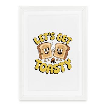 Let's Get Toasty - Framed poster (27 × 37 cm) - white - Front