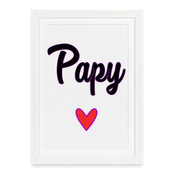 GRANDPA. DAD. FATHER'S DAY. HAPPY FATHER'S DAY - Framed poster (27 × 37 cm) - white - Front