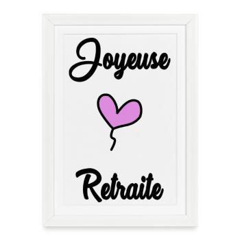 RETRAITE. RETRAITE. RETRAITEE. RETRAITE - Affiche encadrée (27 × 37 cm) - blanc - Devant