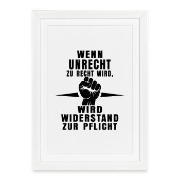 Reconnaître l’injustice – faire preuve de résistance - Affiche encadrée (27 × 37 cm) - blanc - Devant