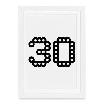 30. 30 ANS. 30e ANNIVERSAIRE. ANNIVERSAIRE 30 ANS. - Affiche encadrée (27 × 37 cm) - blanc - Devant