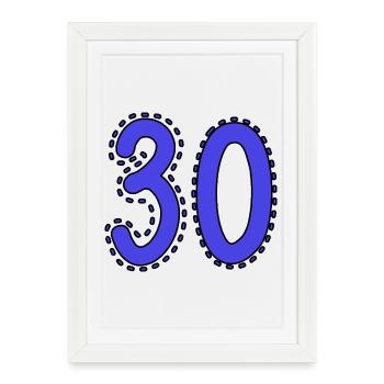 30. 30 ANS. 30e ANNIVERSAIRE. ANNIVERSAIRE 30 ANS. - Affiche encadrée (27 × 37 cm) - blanc - Devant