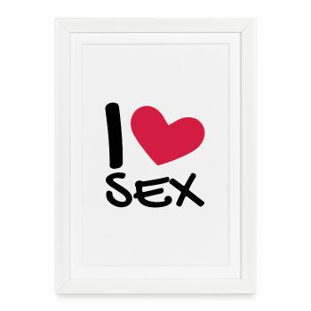 J'aime le sexe - Affiche encadrée (27 × 37 cm) - blanc - Devant