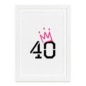 40 crown - 40th birthday - Framed poster (27 × 37 cm) - white - Front