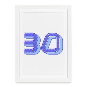 30. 30 ANS. 30e ANNIVERSAIRE. ANNIVERSAIRE 30 ANS. - Affiche encadrée (27 × 37 cm) - blanc - Devant