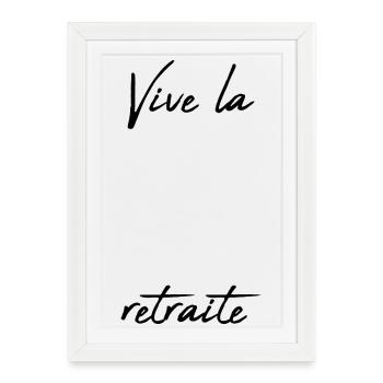 RETRAITE. RETRAITE. RETRAITEE. BONNE RETRAITE - Affiche encadrée (27 × 37 cm) - blanc - Devant
