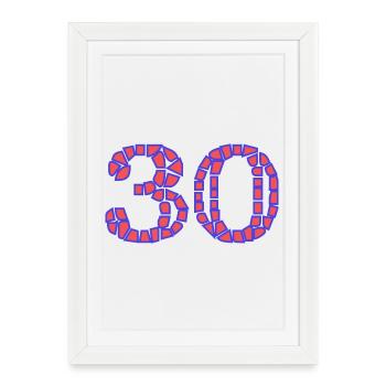 30. 30 YEARS. 30th ANNIVERSARY. 30 YEARS ANNIVERSARY. - Framed poster (27 × 37 cm) - white - Front
