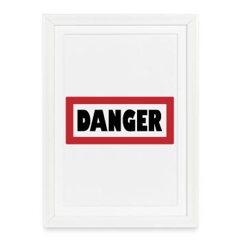 Avertissement : Élégamment dangereux - Affiche encadrée (27 × 37 cm) - blanc - Devant