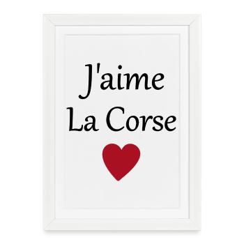 J'aime la Corse - Affiche encadrée (27 × 37 cm) - blanc - Devant