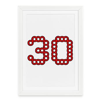 30. 30 YEARS. 30th ANNIVERSARY. 30 YEARS ANNIVERSARY. - Framed poster (27 × 37 cm) - white - Front