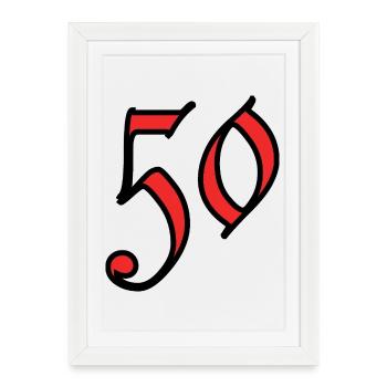 50. 50 ANS. 50e ANNIVERSAIRE. ANNIVERSAIRE 50 ANS. - Affiche encadrée (27 × 37 cm) - blanc - Devant