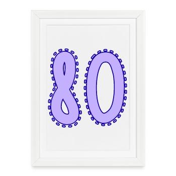 80. 80 ANS. 80e ANNIVERSAIRE. ANNIVERSAIRE 80 ANS. - Affiche encadrée (27 × 37 cm) - blanc - Devant