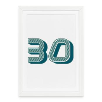 30. 30 ANS. 30e ANNIVERSAIRE. ANNIVERSAIRE 30 ANS. - Affiche encadrée (27 × 37 cm) - blanc - Devant