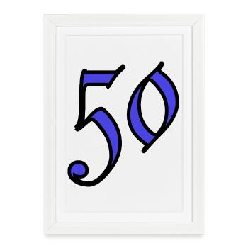 50. 50 ANS. 50e ANNIVERSAIRE. ANNIVERSAIRE 50 ANS. - Affiche encadrée (27 × 37 cm) - blanc - Devant