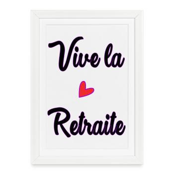 RETRAITE. RETRAITE. RETRAITEE. BONNE RETRAITE - Affiche encadrée (27 × 37 cm) - blanc - Devant