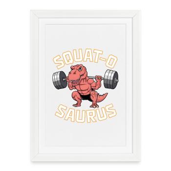 Squat-O Saurus - Affiche encadrée (27 × 37 cm) - blanc - Devant
