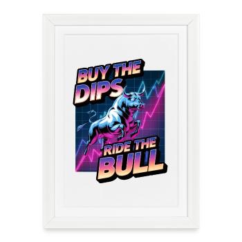 Buy The Dips Ride The Bull - Framed poster (27 × 37 cm) - white - Front