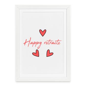 RETIREMENT. RETIREMENT. RETIRED. HAPPY RETIREMENT - Framed poster (27 × 37 cm) - white - Front