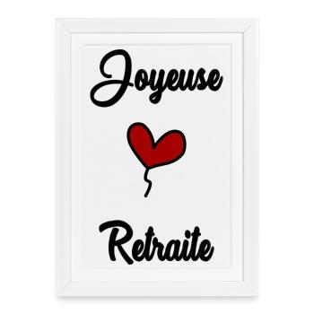 JOYEUSE RETRAITE - Affiche encadrée (27 × 37 cm) - blanc - Devant