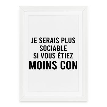 Je serai plus sociable si. - Affiche encadrée (27 × 37 cm) - blanc - Devant