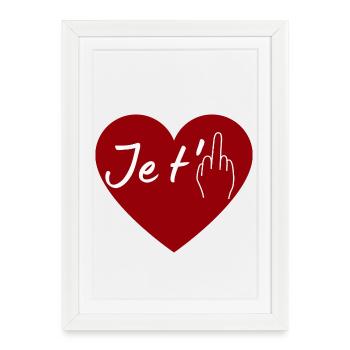 je t'aime fuck you, amour haine - Affiche encadrée (27 × 37 cm) - blanc - Devant