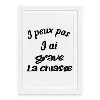 j'peux pas, j'ai grave la chiasse - Affiche encadrée (27 × 37 cm) - blanc - Devant