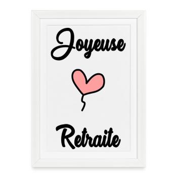RETRAITE. RETRAITE. RETRAITEE - Affiche encadrée (27 × 37 cm) - blanc - Devant