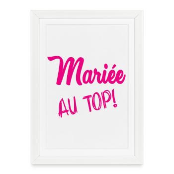 MARIEE. FUTURE MARIEE. EVJF. TEAM MARIEE - Affiche encadrée (27 × 37 cm) - blanc - Devant