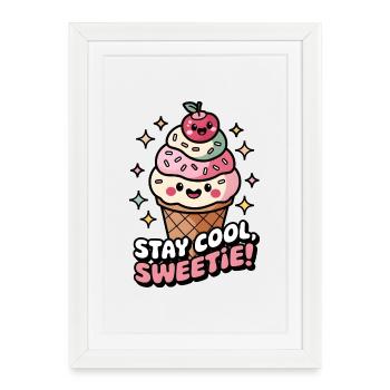 Reste cool, ma chérie ! - Affiche encadrée (27 × 37 cm) - blanc - Devant
