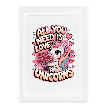 Tout ce dont vous avez besoin, c’est d’amour et de licornes - Affiche encadrée (27 × 37 cm) - blanc - Devant