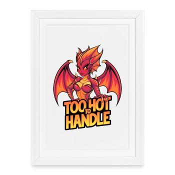 Too Hot To Handle - Framed poster (27 × 37 cm) - white - Front