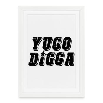 yugo digga - style uni des Balkans - Affiche encadrée (27 × 37 cm) - blanc - Devant