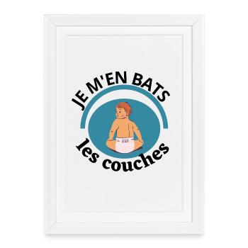 Je m en bats les couches - Affiche encadrée (27 × 37 cm) - blanc - Devant
