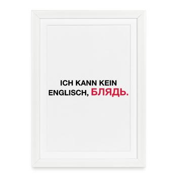 Je ne peux pas parler anglais bljat disant - idée cadeau - Affiche encadrée (27 × 37 cm) - blanc - Devant