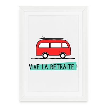 RETRAITE. BONNE RETRAITE. JOYEUSE RETRAITE - Affiche encadrée (27 × 37 cm) - blanc - Devant