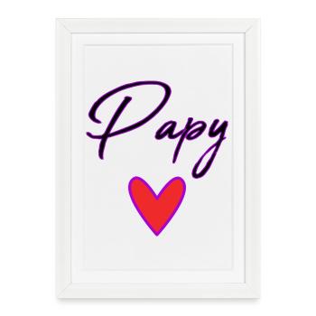 GRANDPA. DAD. FATHER'S DAY. HAPPY FATHER'S DAY - Framed poster (27 × 37 cm) - white - Front
